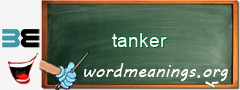 WordMeaning blackboard for tanker